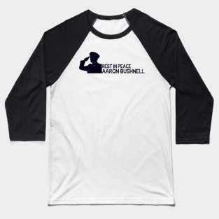 rest in peace aaron bushnell Baseball T-Shirt